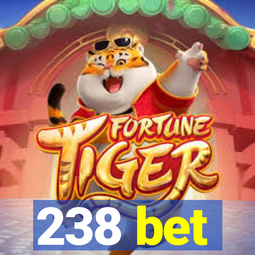 238 bet